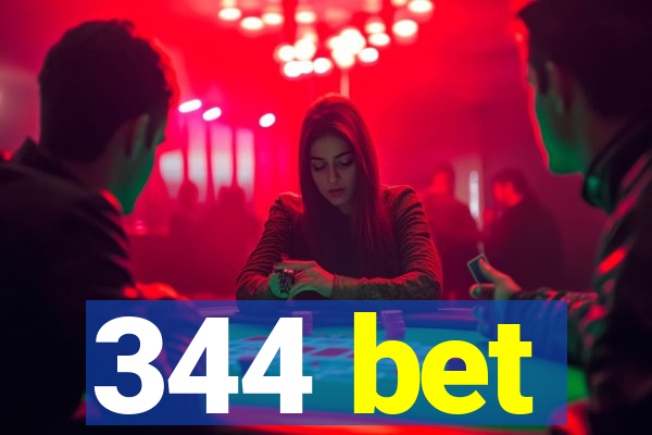 344 bet
